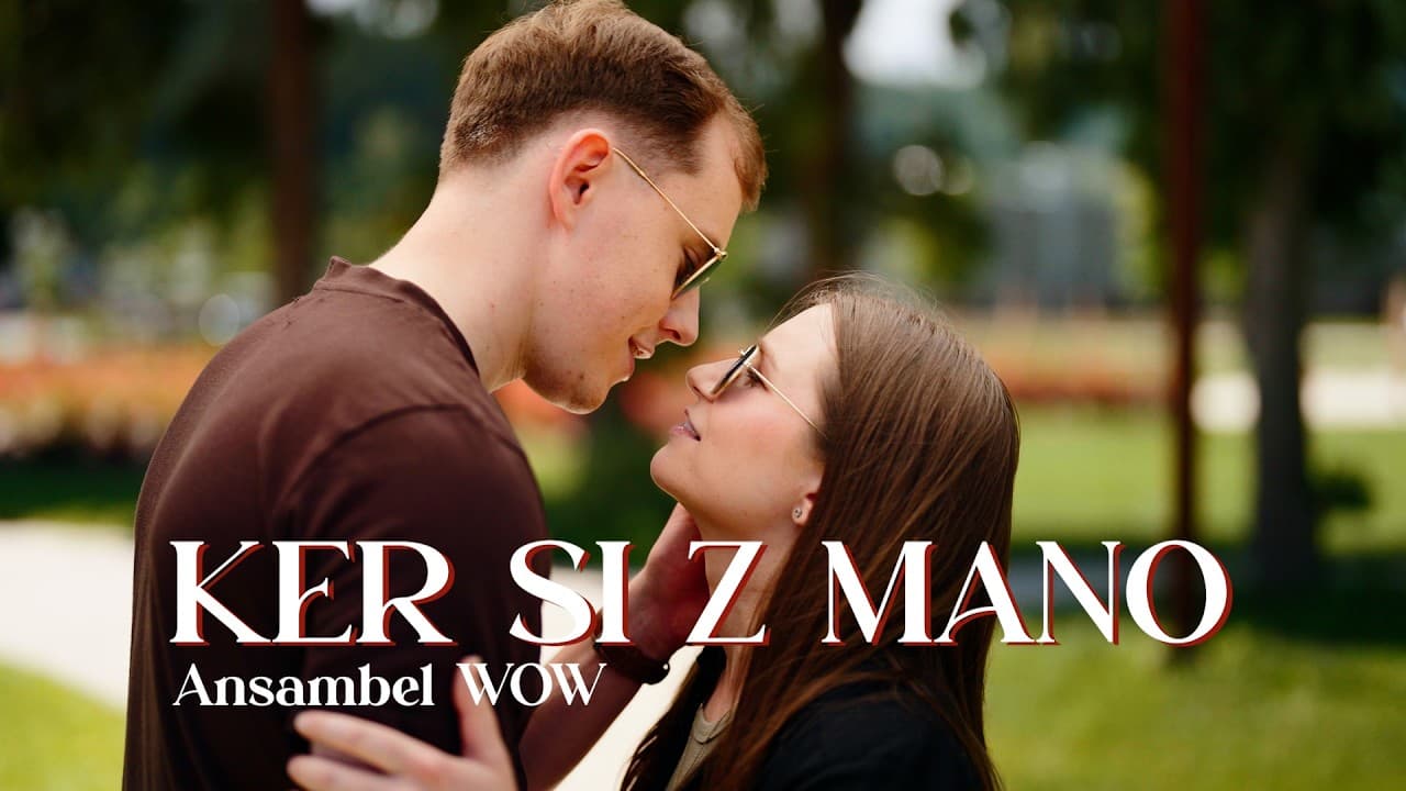 Ansambel WOW - KER SI Z MANO